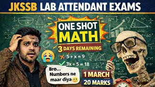 JKSSB Lab Attendant Math One Shot | 20 Marks | Only 3 Days Left