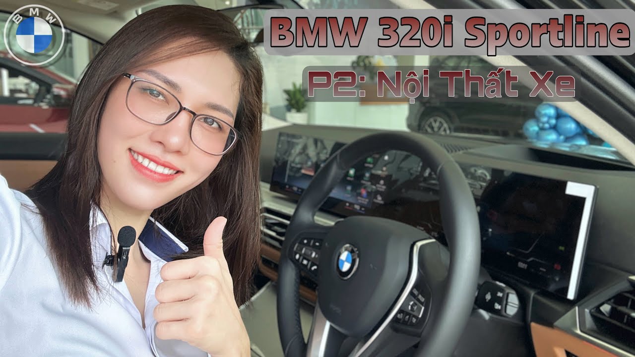 Giới thiệu BMW 3 Series | BMW 320I Sportline | P2 - Nội Thất Xe ...