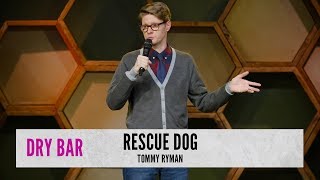 When You Get A Dog. Tommy Ryman