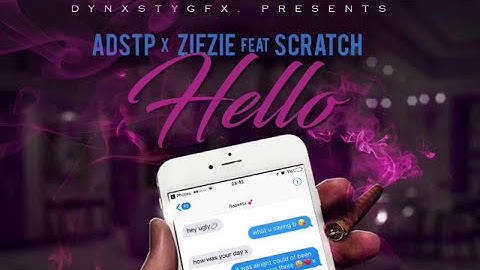 ADESTP x ZIEZIE x SCRATCH- Hello (Official Audio)