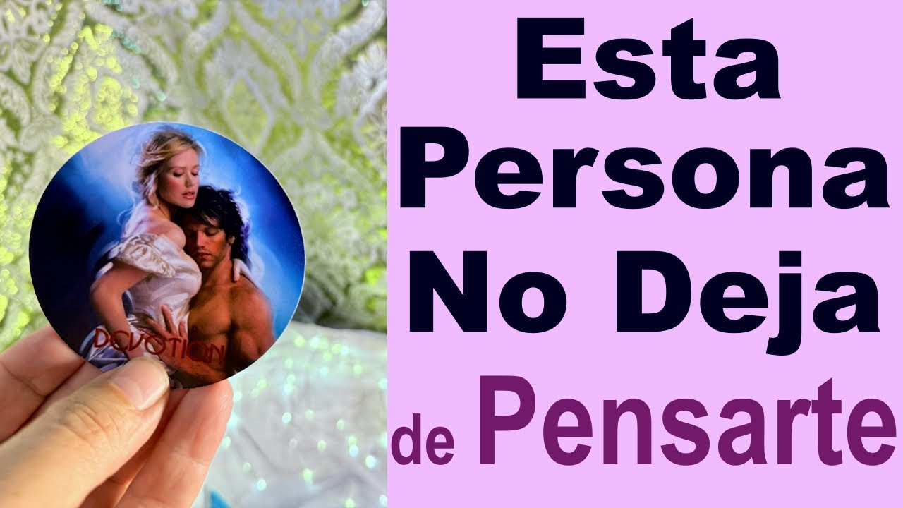 ESTA PERSONA NO DEJA de PENSAR en TI y ESTOS SON los MOTIVOS 🤯🫦 Tarot ...