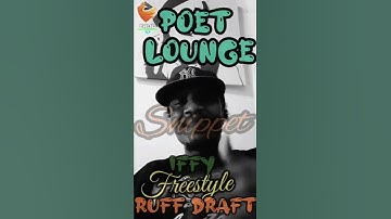 New Freestyle Ruff Draft Snippet - Poet Lounge AKA Petey Mosberg