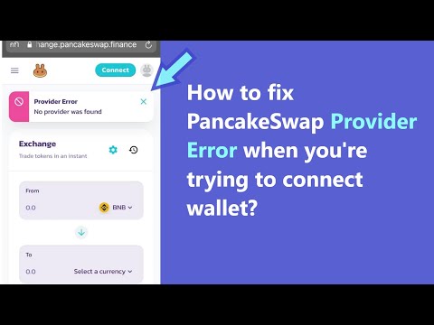 PancakeSwap Provider Error No Provider Was Found - how to fix it to connect your wallet and trade?