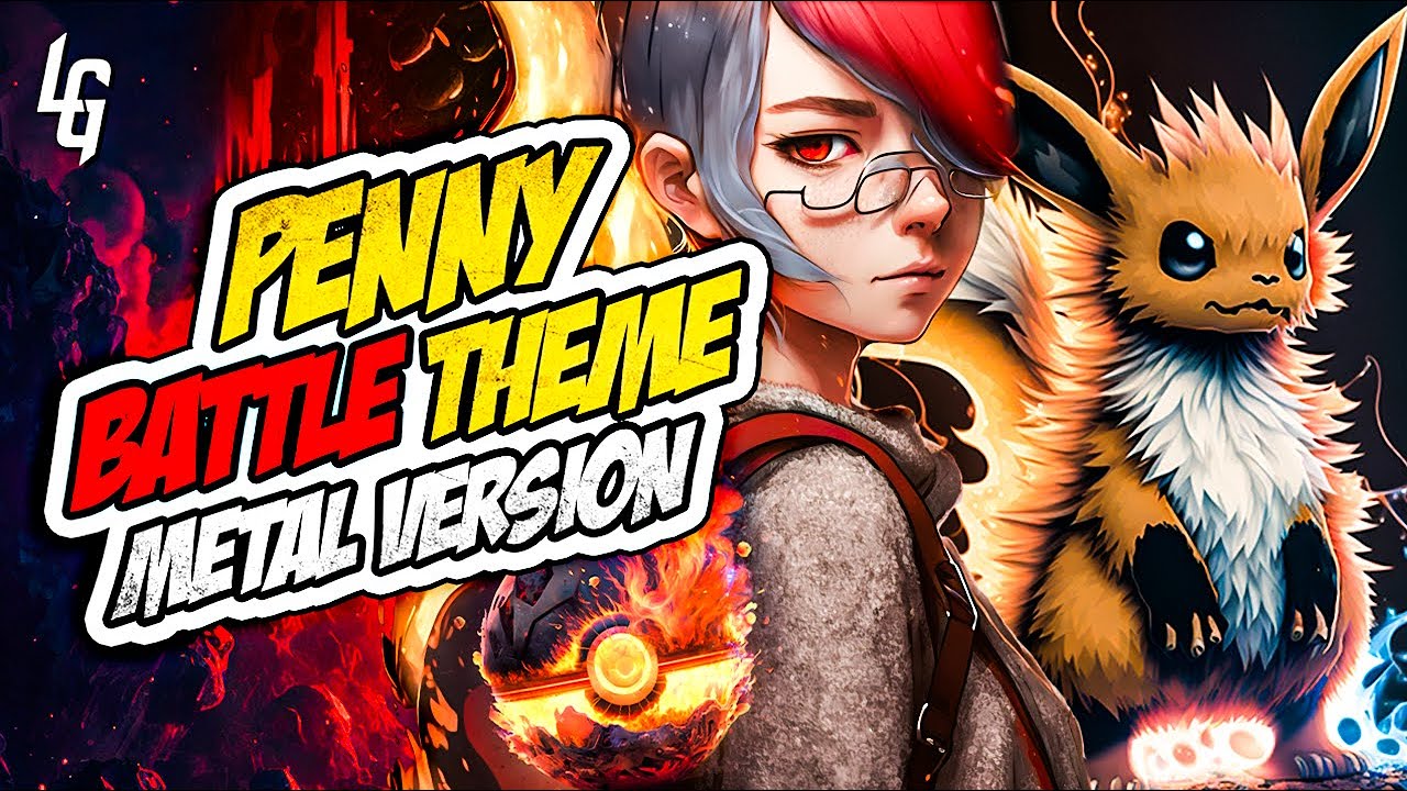 Tonton Pokémon Scarlet/Violet - Penny Battle Theme 🎵 Metal Version | Goes Harder! di YouTube