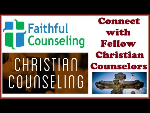 Connect with Fellow Christian Counselors on Faithful Counseling