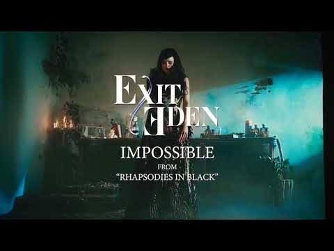 EXIT EDEN IMPOSSIBLE