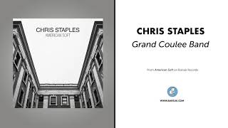 Chris Staples "Grand Coulee Band" (Official Audio)