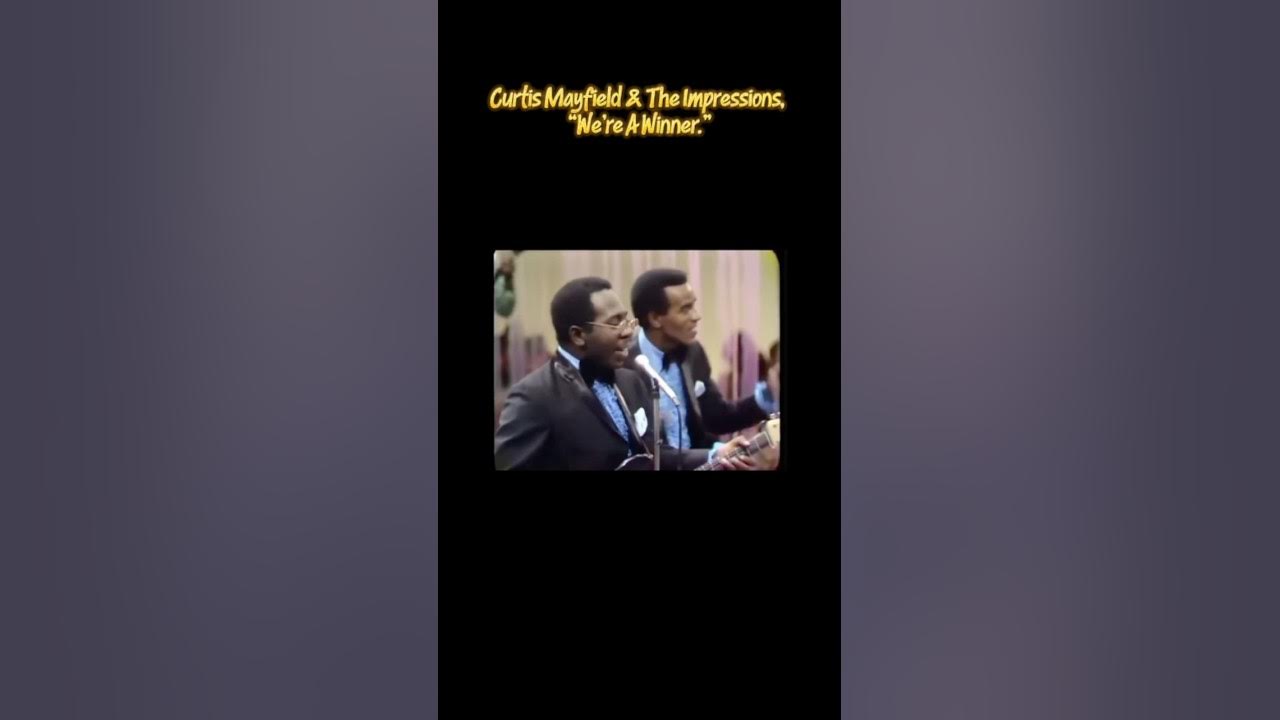 1967, Curtis Mayfield & The Impressions, “We’re A Winner.” #oldschoolvibes #classicsoul 1967, Curtis Mayfield & The Impressions, “We’re A Winner.” #oldschoolvibes #classicsoul