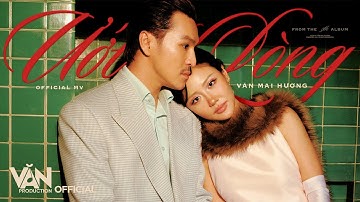 VĂN MAI HƯƠNG - ƯỚT LÒNG (prod. by J4RDIN, DUONGK) | Official MV