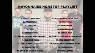 Mayonnaise Nonstop Playlist