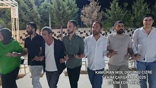 EDİP ATAÇ CIZRE   KAMURAN MOL DÜGÜNÜ