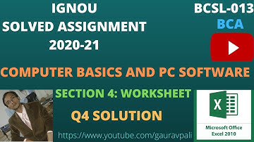 Excel Formula Based Solved Problem | IGNOU BCSL 013 Assignment 2020-21 Section 4 Worksheet Q4 Solved