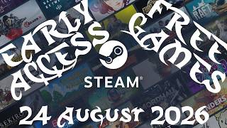 Steam Early Request Access Games 24 August 2026 - GogetaSuperx
