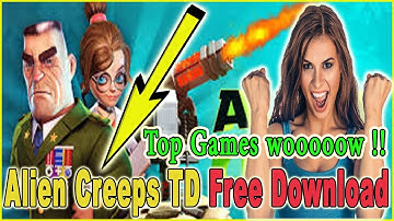 alien creeps td hack - unlimited money | alien creeps td mod apk - download games android