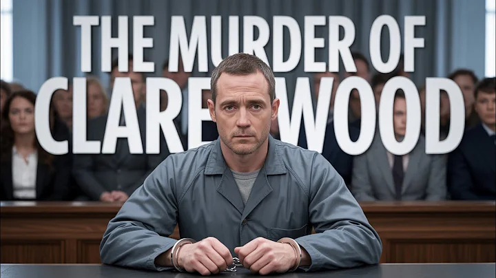 THE MURDER OF CLARE WOOD: THE TRAGIC DEATH THAT PROVED THAT "LOVE" DOESN'T HAVE TO BE BLIND.