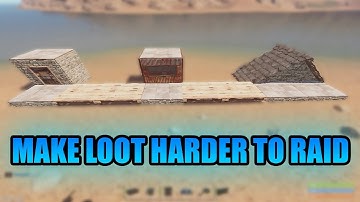 Best ways to make your loot UNLOOTABLE/HARDER TO RAID // Rust Building Tips