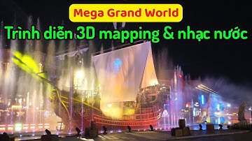 Mãn nhãn với màn trình diễn 3D mapping kết hợp nhạc nước tại Grand World Hà Nội