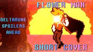 Flower Man Cover By AmySightHazy // Deltarune Chapter 5