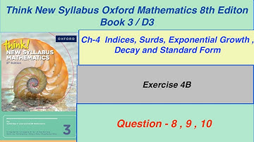 Exercise 4B Question -8, 9, 10  Oxford New Syllabus Mathematics 8th edition Book 3 | D3 EX-4b D3