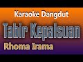 Download Lagu TABIR KEPALSUAN - RHOMA IRAMA ( KARAOKE DANGDUT TANPA VOKAL )