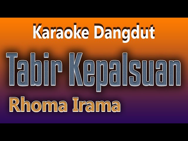 TABIR KEPALSUAN - RHOMA IRAMA ( KARAOKE DANGDUT TANPA VOKAL ) class=