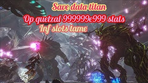 full tek eerie world and op quetzal 9999999 | save data ark mobile | req by all zyah