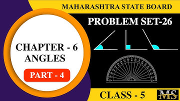 Angles | Class 5 Maths Chapter 6 Problem Set 26 (Part 4)