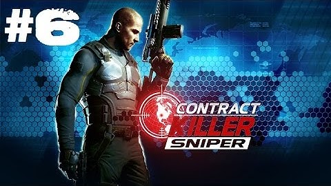 Contract Killer: Sniper CONTRACT:KILL ALL Kill all enemies Gameplay/Let