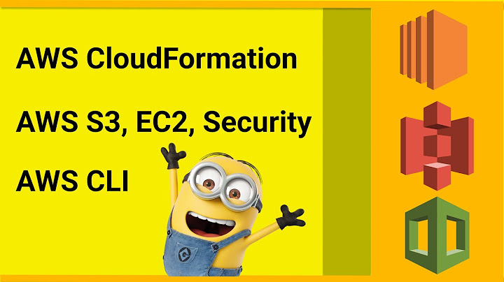 AWS CloudFormation | Create S3 EC2 and Security Group with CloudFormation | AWS CLI