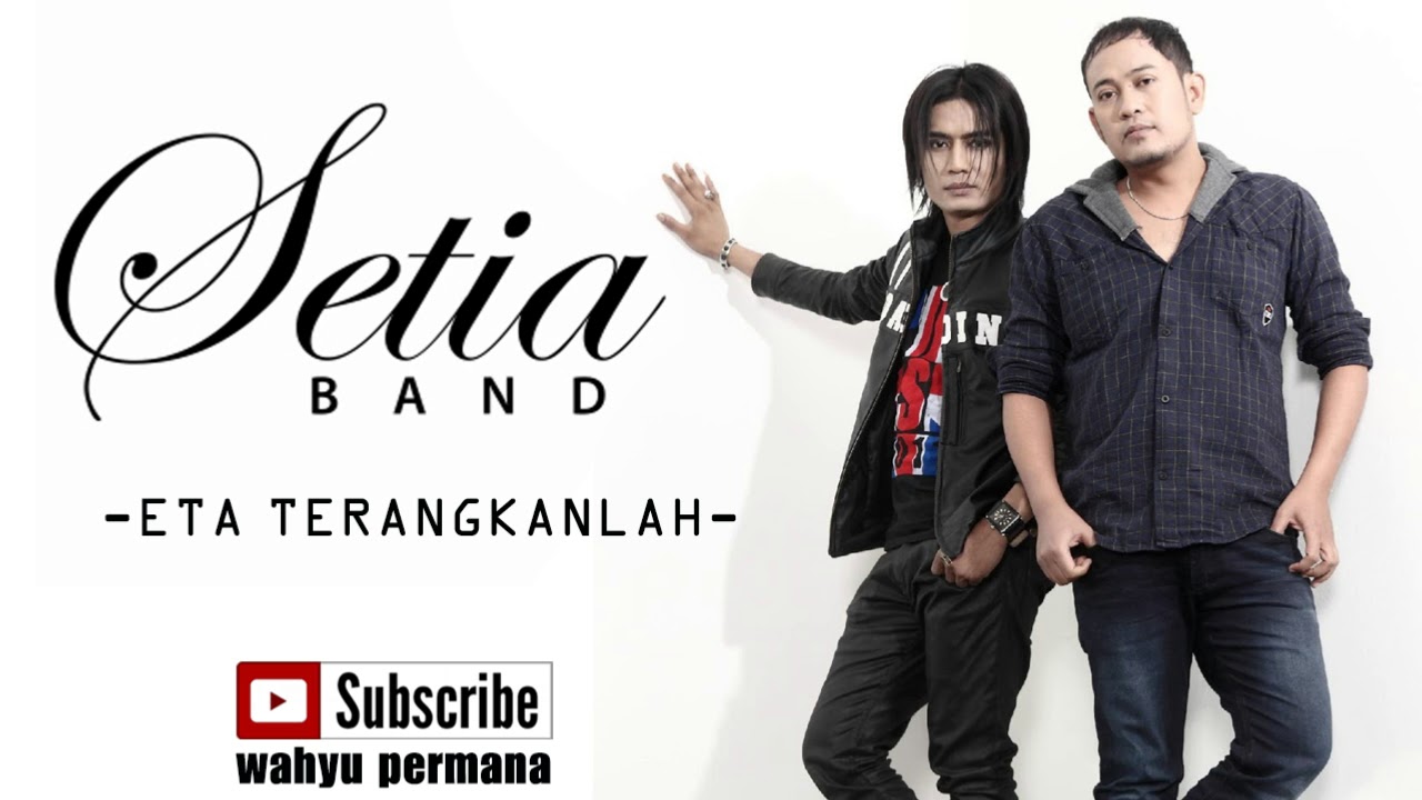 setia band - ETA TERANGKANLAH full (new song) - YouTube