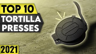 Best Tortilla Press 2022 | Top 10 Tortilla Presses