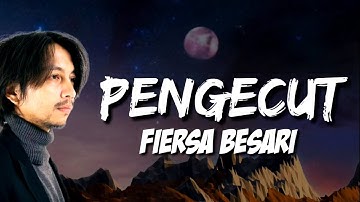 Fiersa Besari - Pengecut | Lirik