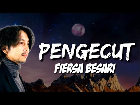 Pengecut - Fiersa Besari Lirik Lagu has studio