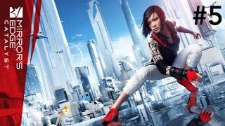 Mirror's Edge Catalyst Episode 5 - Fly Trap