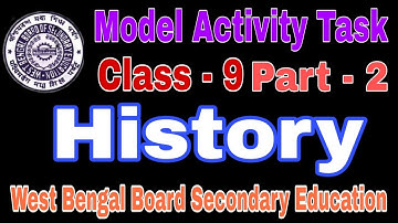 Model Activity Task History Class 9 Part 2 #wbbse West Bengal Board \\ VVM Education