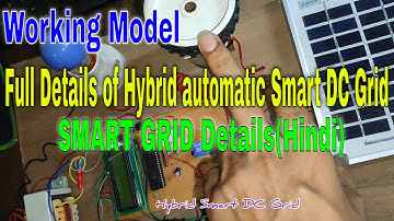 Full Details of Hybrid automatic Smart DC Grid Final year project |SMART GRID explained detail PART2