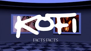 Kofi - Facts Facts [Lyric Video]