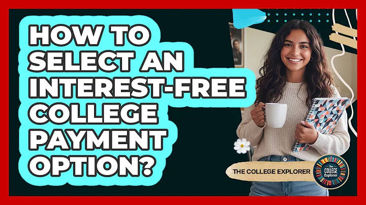 How To Select An Interest-Free College Payment Option?