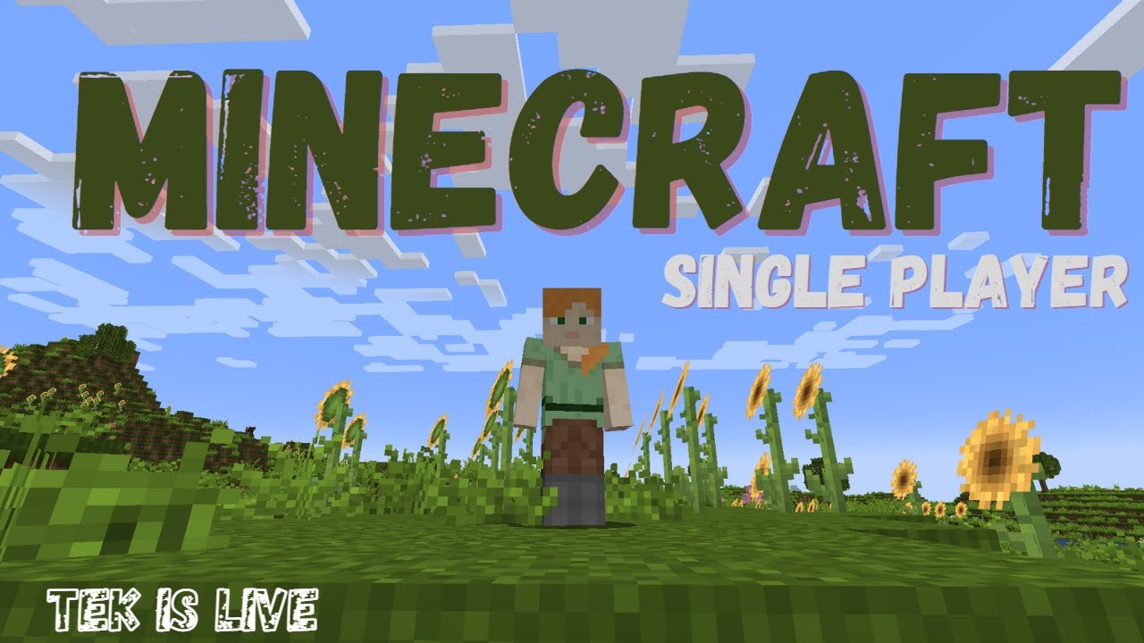 Minecraft Single Minecraft Single Player .. !!! ... LIVE.!!! |ROAD TO 300 SUBS | TEK ...
