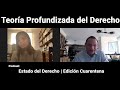 Teoría Profundizada del Derecho | 🎙️ Estdo del Derecho edición cuarentena
