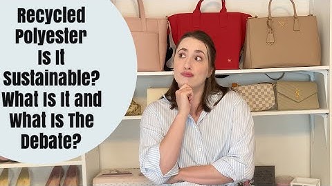 What Is Recycled Polyester? Is It A Sustainable Fabric? Everything You Need To Know About the Debate