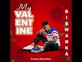 My valentine by biswanka latest music uganda