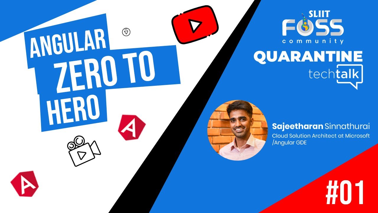 Angular Zero to Hero by Sajeetharan Sinnathurai of Microsoft | Quarantine Tech Talk