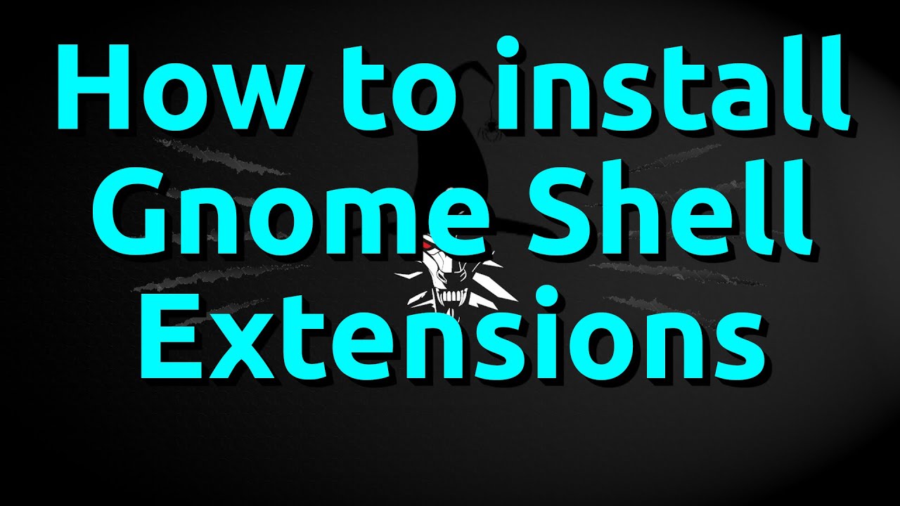 How to install Gnome Shell Extensions - اموزش نصب گنوم شل اکستنشن - YouTube