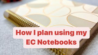 How I use my EC Notebooks to help me Plan