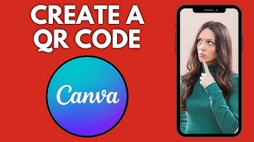 How To Create A QR Code On Canva (Desktop) | Step By Step Guide - Canva Tutorial
