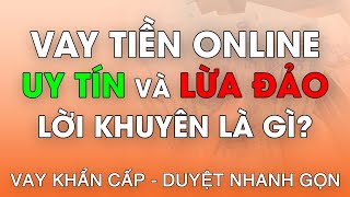 Cách Phân Biệt App Vay Tiền Online Uy Tín Và Lừa Đảo | Cần Xem Trước Khi Vay Tiền Nhanh Online screenshot 5