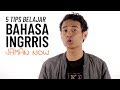 5 Tips Belajar Bahasa Inggris Jaman Now