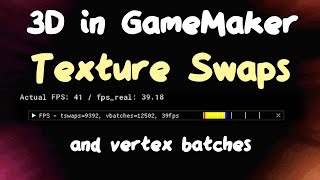 Celebrity Texture Swaps and Vertex Batches - Optimizing Games in GameMaker Profile