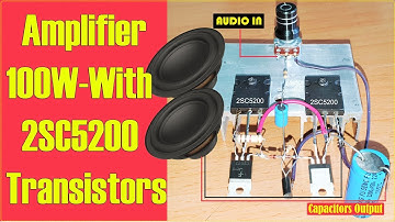 DIY Amplifier 100 Watts Mono Simple With Toshiba 2SC5200 x 2Transistors